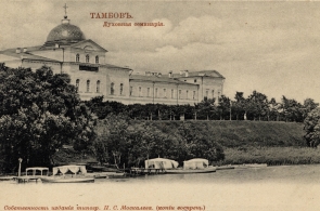 История Тамбова. Духовная семинария в Тамбове (сейчас здание ТГТУ)